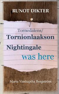 Omslagsbild för boken Tornedalens/Tornionlaakson Nightingale was here